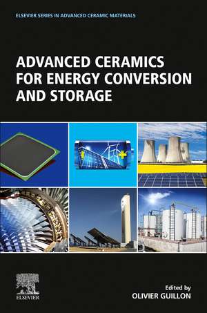 Advanced Ceramics for Energy Conversion and Storage de Olivier Guillon