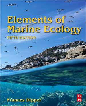 Elements of Marine Ecology de Frances Dipper