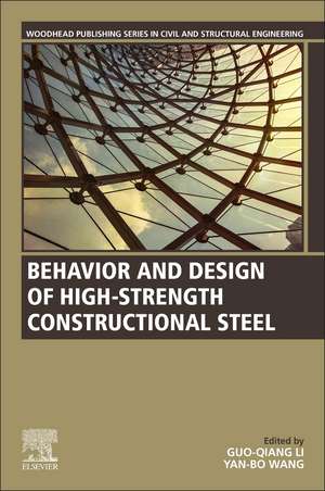 Behavior and Design of High-Strength Constructional Steel de Guo-Qiang Li