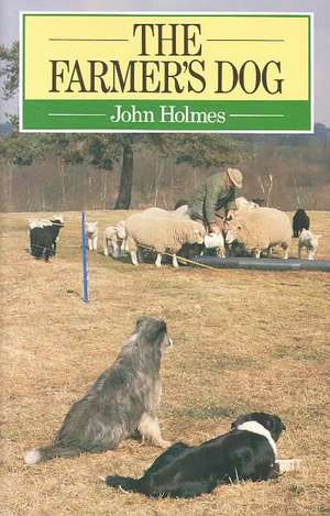 The Farmer's Dog de John Holmes