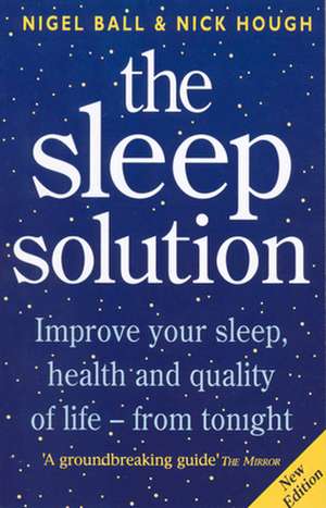 The Sleep Solution de Nigel Ball