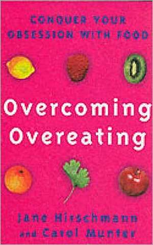 Overcoming Overeating de Jane R. Hirschmann