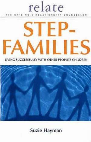 Relate Guide To Step Families de Suzie Hayman