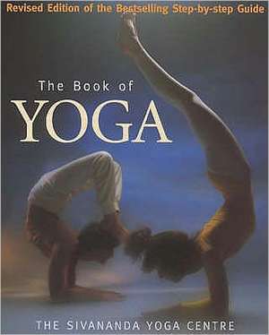 The New Book Of Yoga de Sivananda Yoga Centre