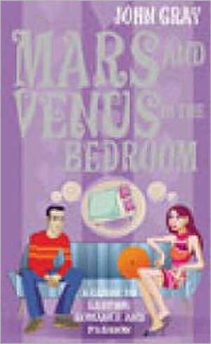 Mars And Venus In The Bedroom de John Gray