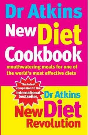 Dr Atkins New Diet Cookbook de M.D. Atkins, Robert C.