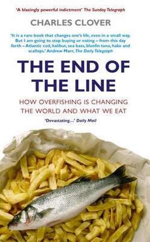 The End Of The Line de Charles Clover