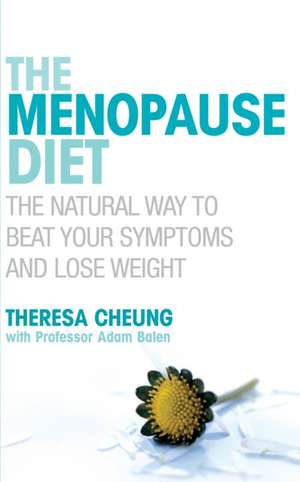 The Menopause Diet de Theresa Cheung