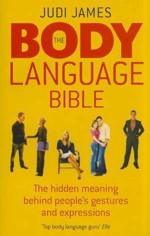 The Body Language Bible de Judi James