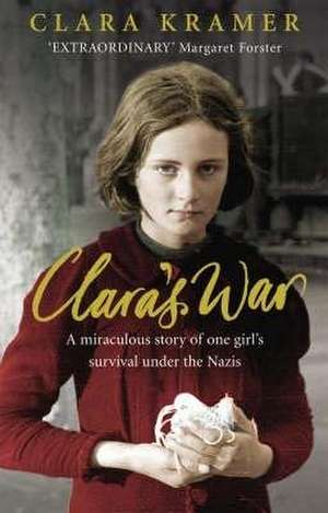 Clara's War de Clara Kramer