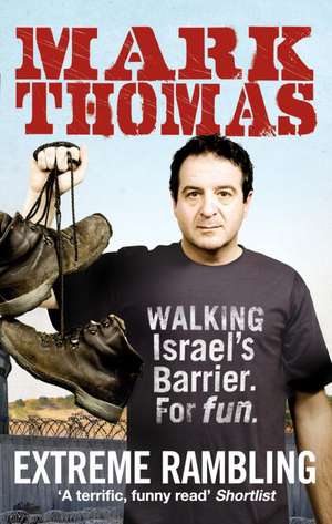 Extreme Rambling de Mark Thomas