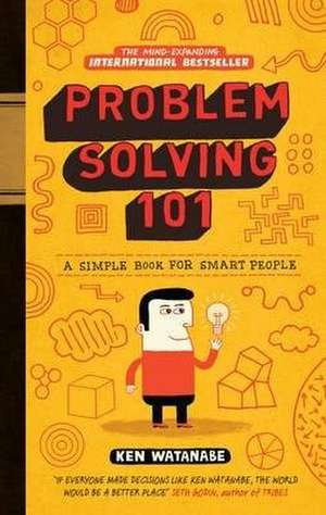 Problem Solving 101 de Ken Watanabe