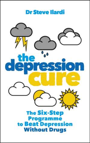 The Depression Cure de Steve Ilardi