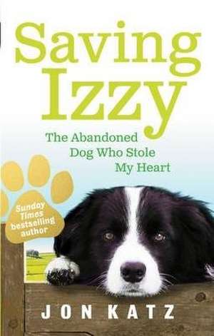 Katz, J: Saving Izzy de Jon (Author) Katz