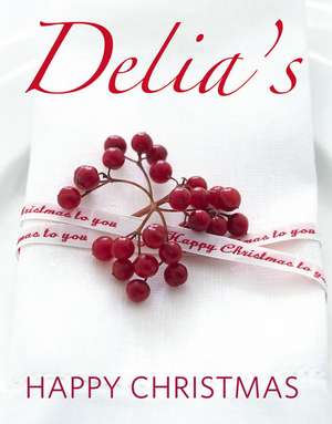 Delia's Happy Christmas de Delia Smith