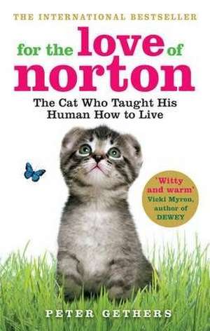 For the Love of Norton de Peter Gethers