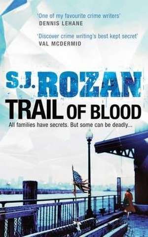 Trail of Blood de S. J. Rozan