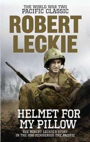 Helmet for my Pillow de Robert Leckie