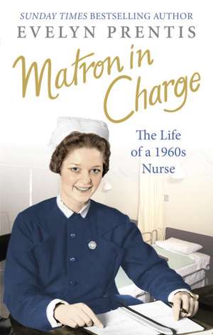 Matron in Charge de Evelyn Prentis