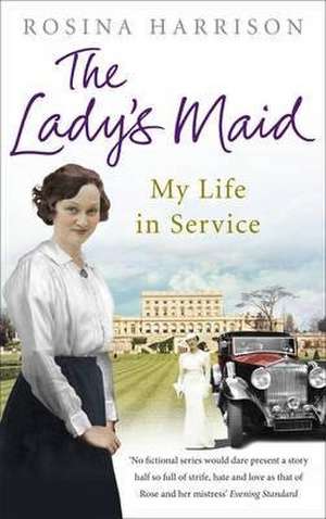 The Lady's Maid de Rosina Harrison