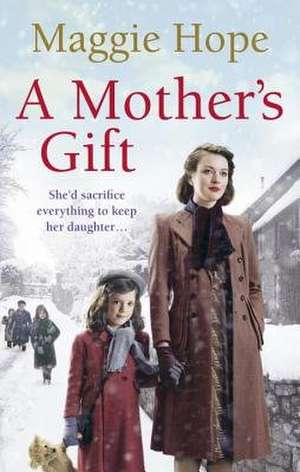 A Mother's Gift de Maggie Hope