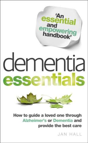 Dementia Essentials de Jan Hall