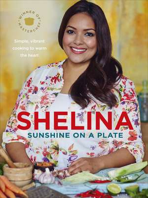 Sunshine on a Plate de Shelina Permalloo