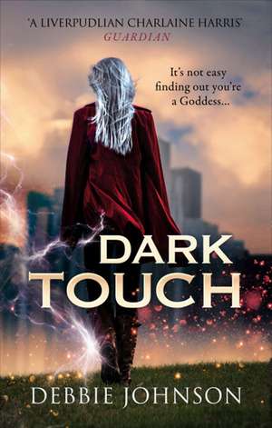 Dark Touch de Debbie Johnson