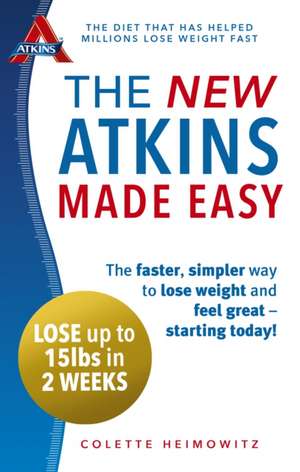 The New Atkins Made Easy de Colette Heimowitz