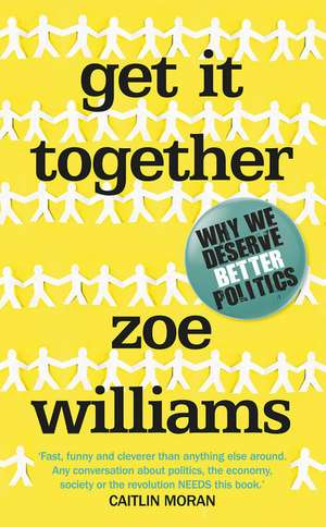 Williams, Z: Get It Together de Zoe Williams