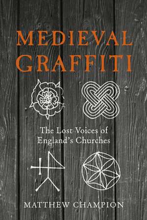 Medieval Graffiti de Matthew Champion