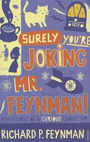 Surely You're Joking, Mr. Feynman