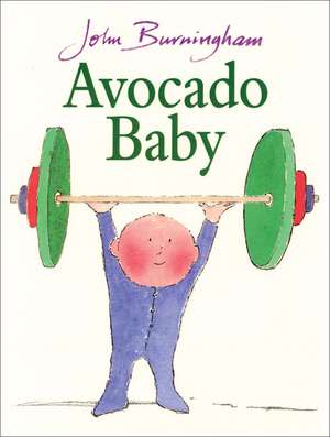 Avocado Baby de John Burningham