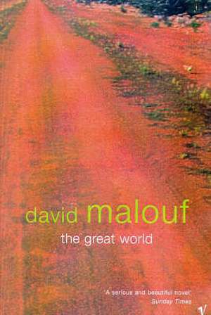 The Great World de David Malouf