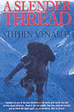 Venables, S: A Slender Thread de Stephen Venables