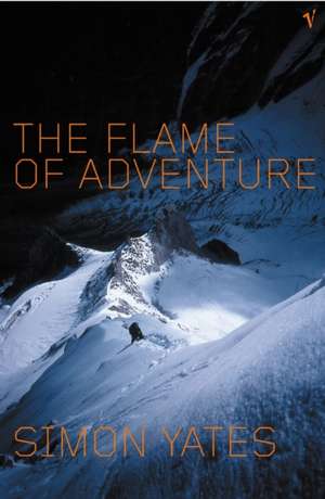 Flame Of Adventure de Simon Yates