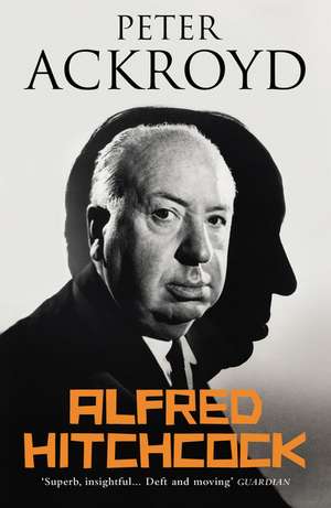 Ackroyd, P: Alfred Hitchcock