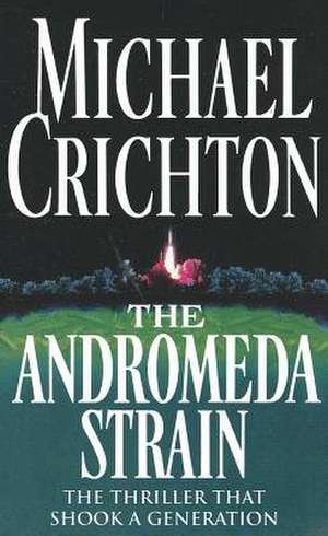 The Andromeda Strain de Michael Crichton