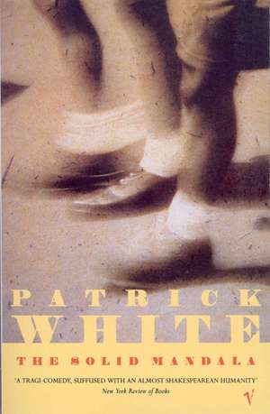 White, P: The Solid Mandala de Patrick White