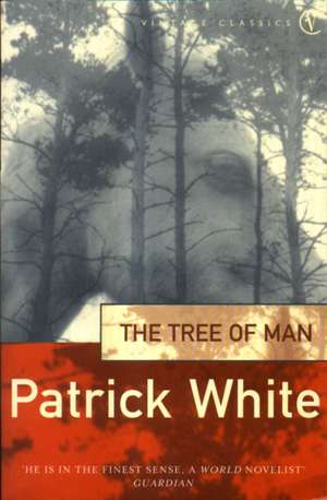 The Tree of Man de Patrick White