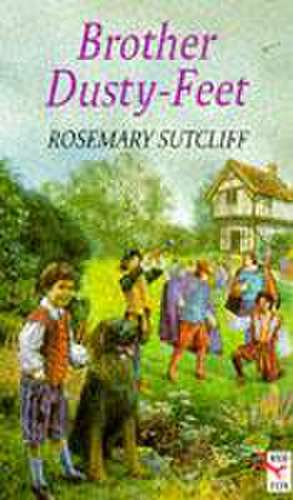 Brother Dusty Feet de Rosemary Sutcliff