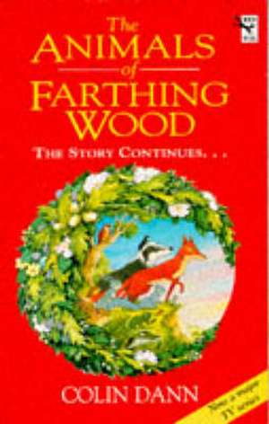 The Animals Of Farthing Wood de Colin Dann