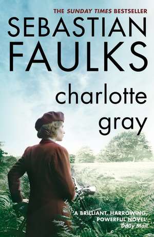 Charlotte Gray de Sebastian Faulks