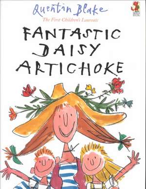 Fantastic Daisy Artichoke de Quentin Blake