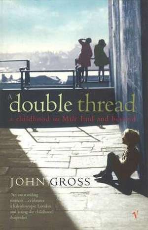 Gross, J: A Double Thread de John Gross