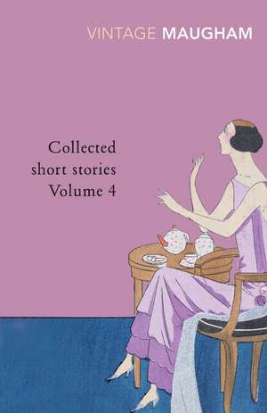 Collected Short Stories Volume 4 de W. Somerset Maugham