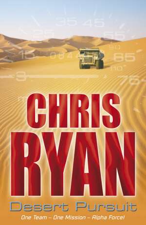 Alpha Force: Desert Pursuit de Chris Ryan