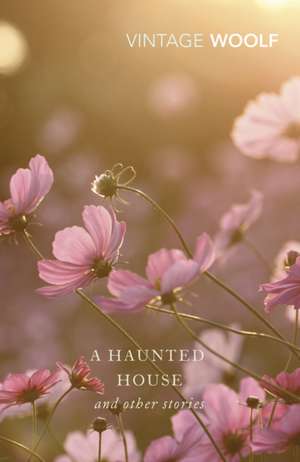 A Haunted House de Virginia Woolf