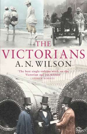 Victorians de A. N. Wilson