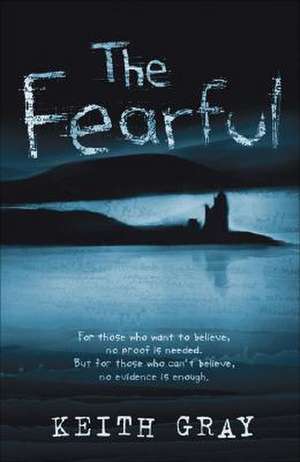 The Fearful de Keith Gray